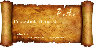 Praschek Arnold névjegykártya